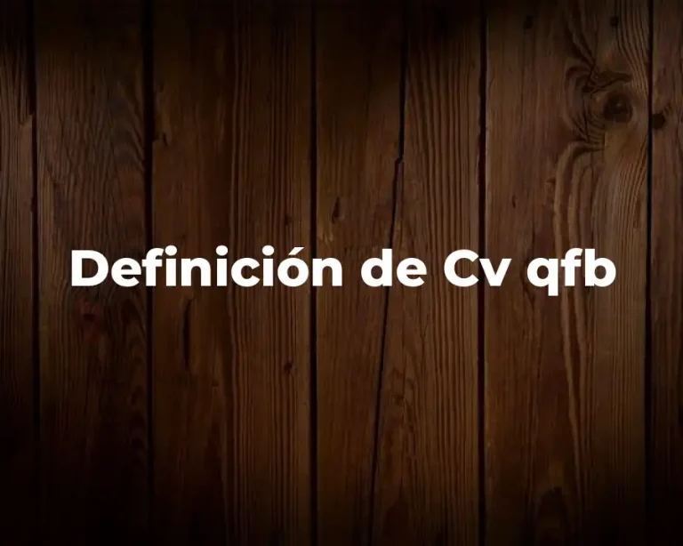 Definición de Cv qfb
