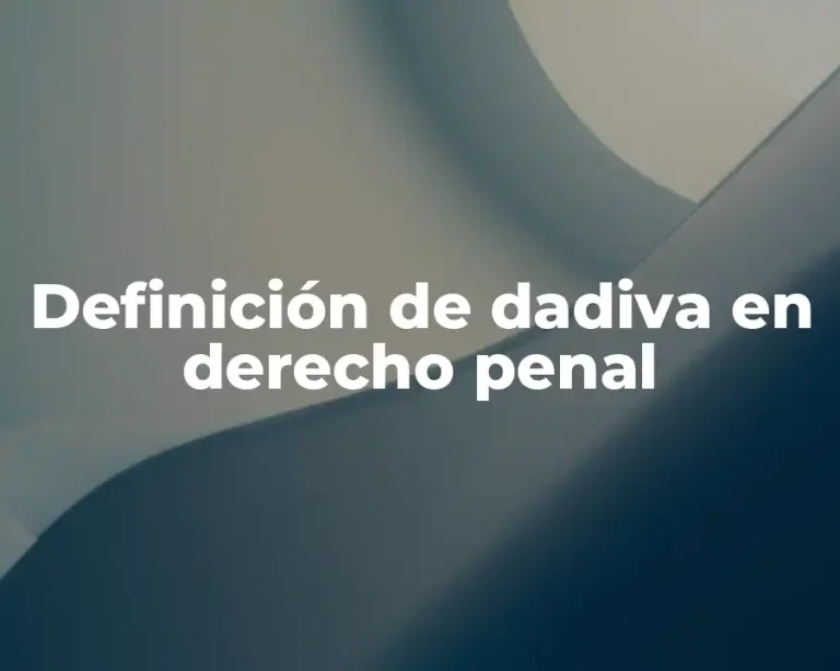 Definición de dadiva en derecho penal