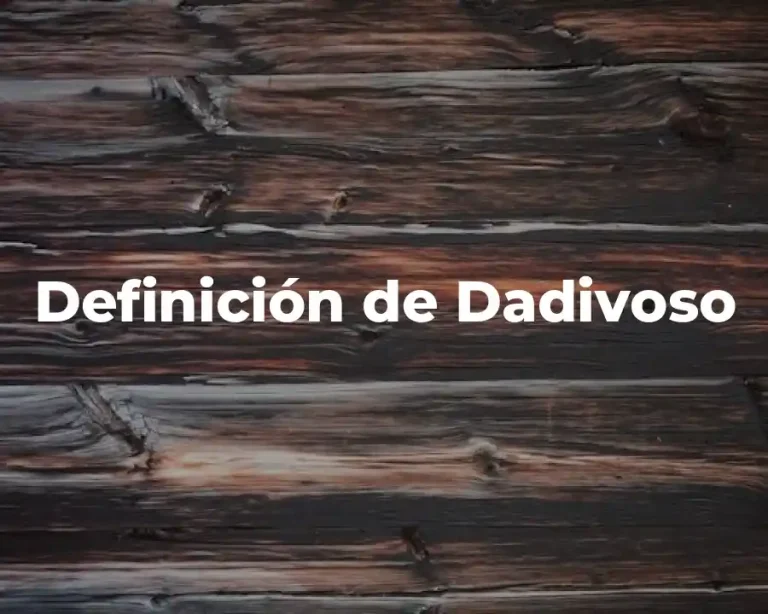 Definición de Dadivoso