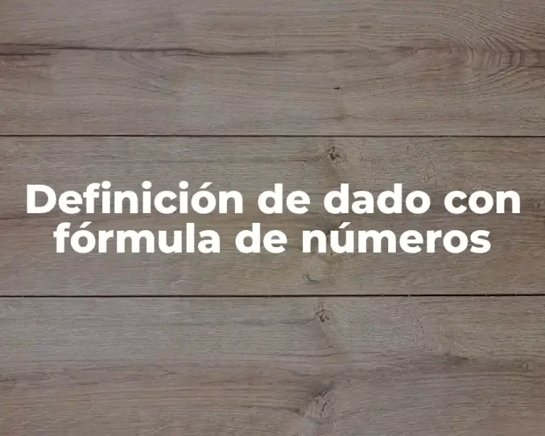 Definición de dado con fórmula de números