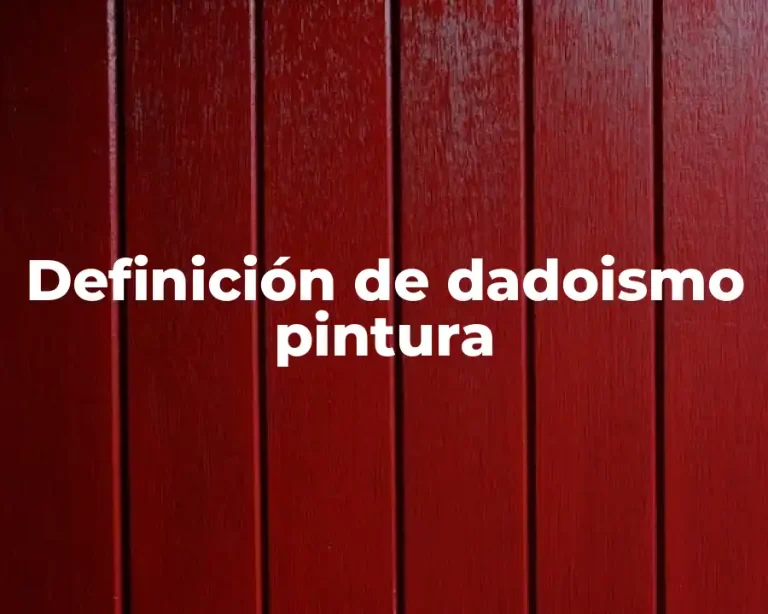 Definición de dadoismo pintura