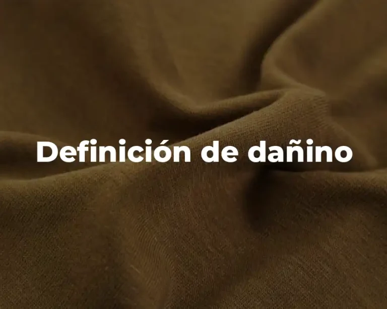 Definición de dañino