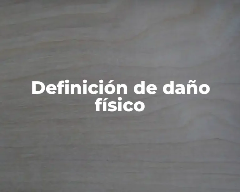 Definición de daño físico