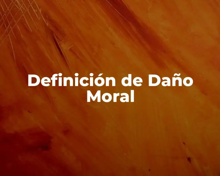 Definición de Daño Moral