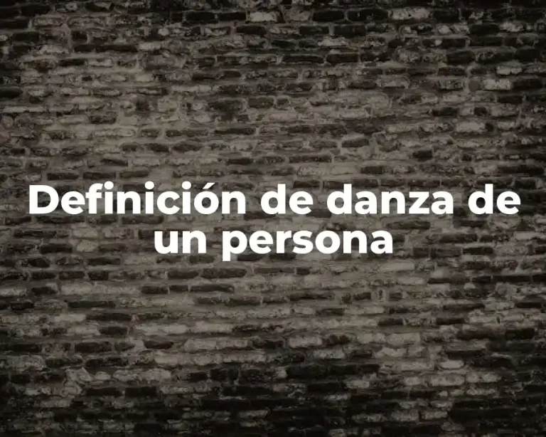 Definición de danza de un persona