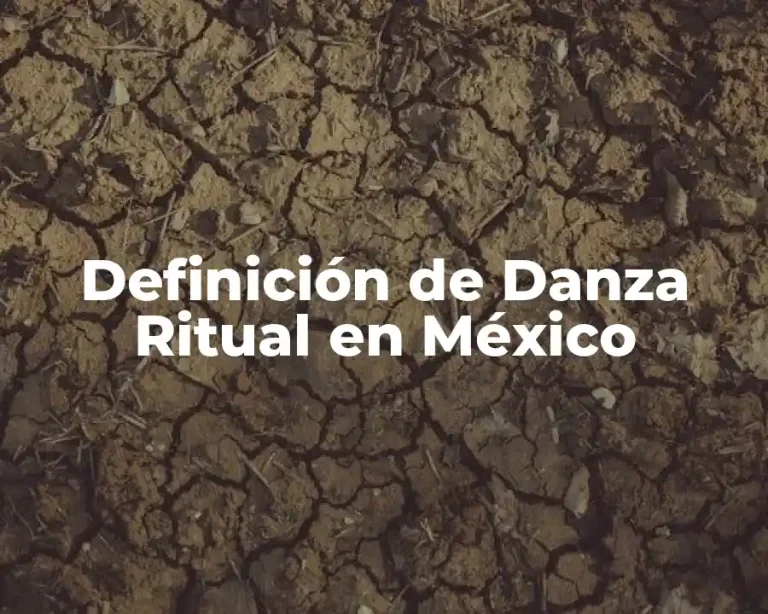 Definición de Danza Ritual en México