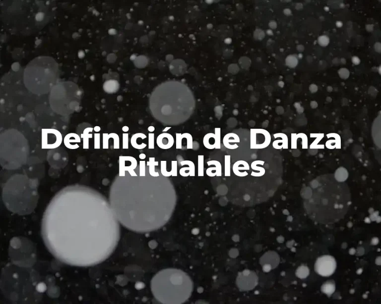 Definición de Danza Ritualales