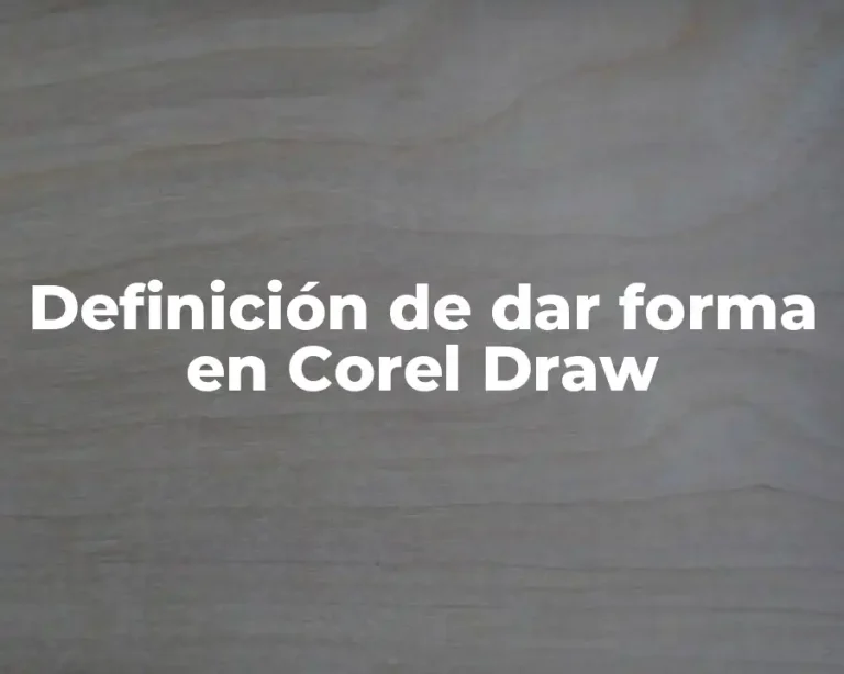 Definición de dar forma en Corel Draw