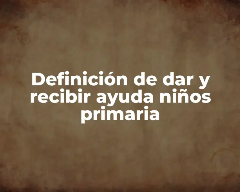Definición de dar y recibir ayuda niños primaria