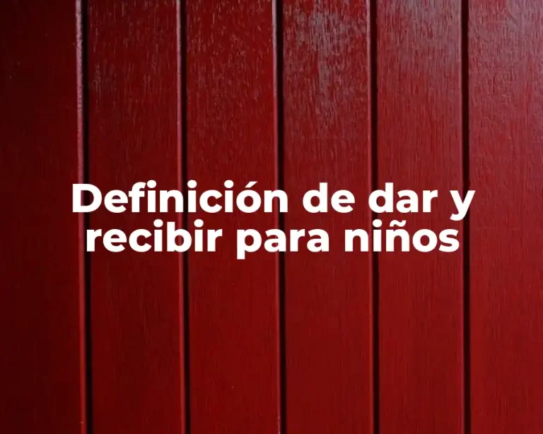 Definición de dar y recibir para niños
