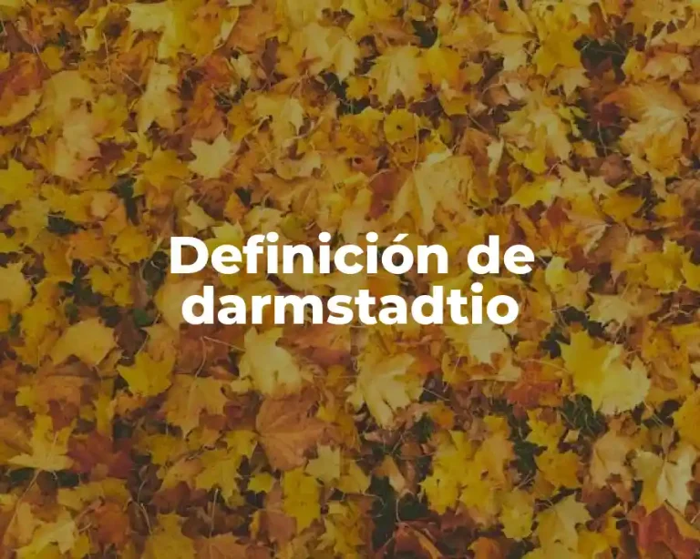 Definición de darmstadtio