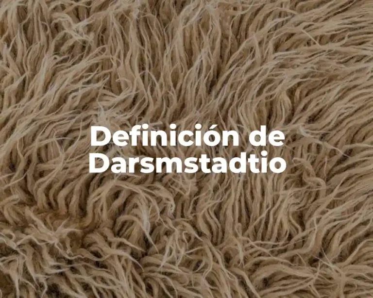 Definición de Darsmstadtio