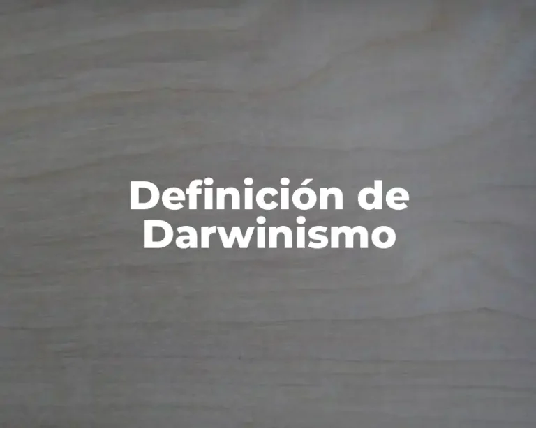 Definición de Darwinismo