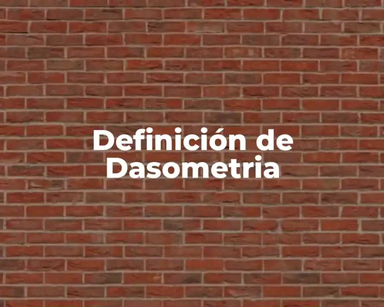 Definición de Dasometria