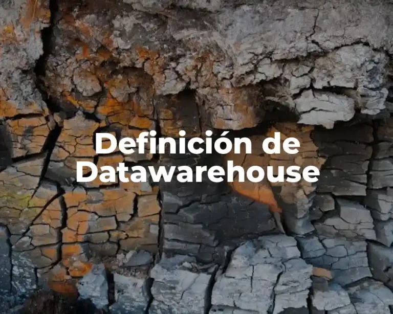Definición de Datawarehouse