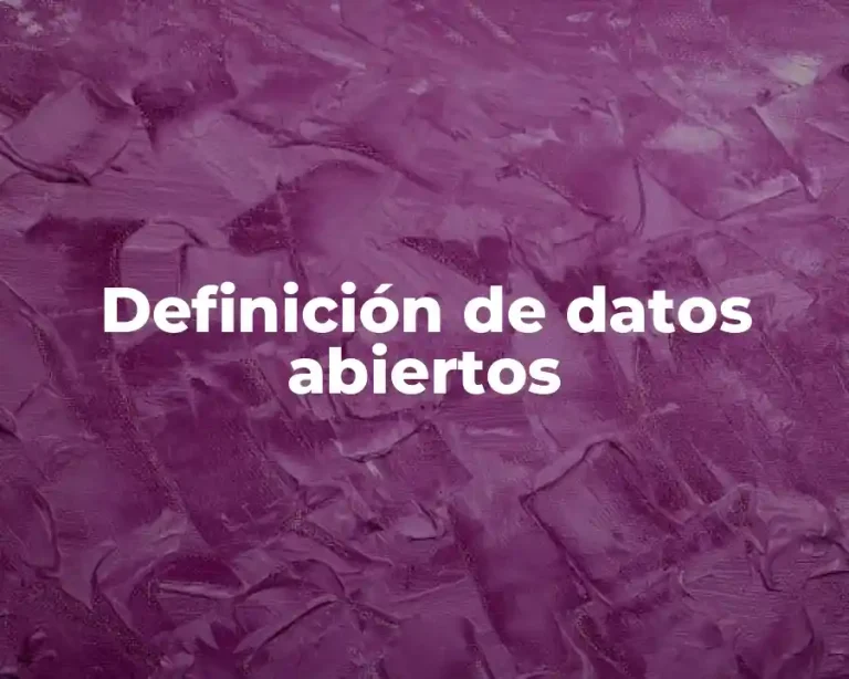 Definición de datos abiertos