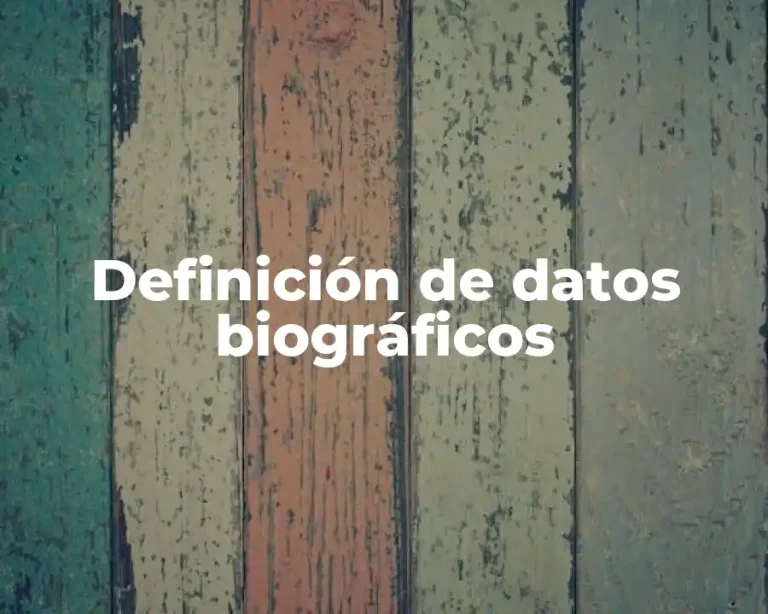 Definición de datos biográficos