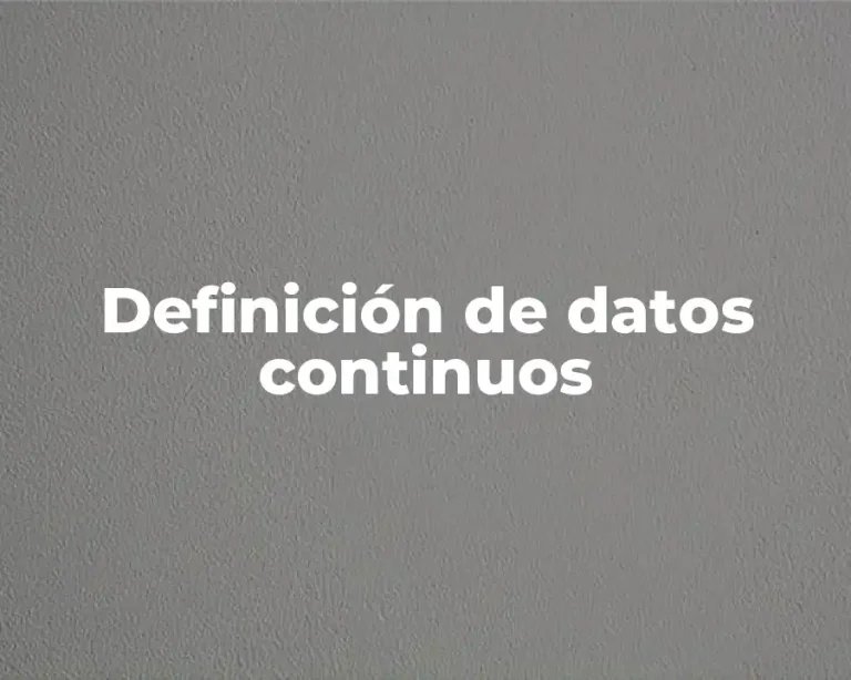 Definición de datos continuos