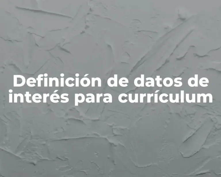 Definición de datos de interés para currículum
