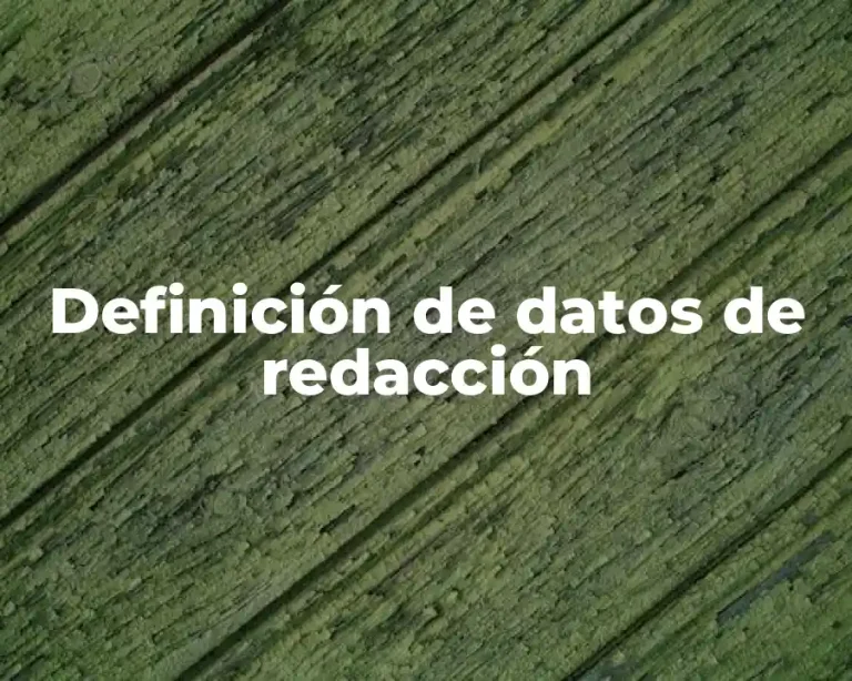 Definición de datos de redacción