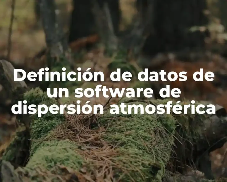 Definición de datos de un software de dispersión atmosférica