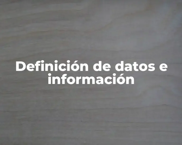 Definición de datos e información