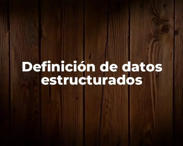 Definición de datos estructurados