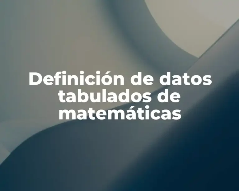 Definición de datos tabulados de matemáticas