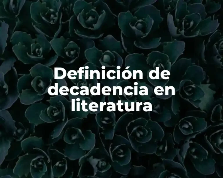 Definición de decadencia en literatura