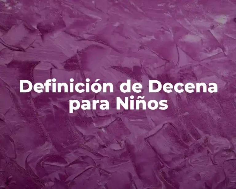Definición de Decena para Niños