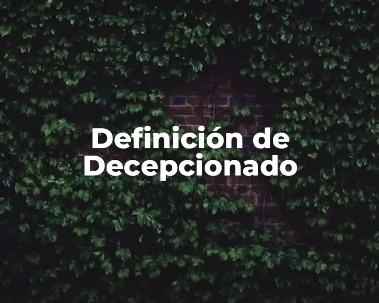 Definición de Decepcionado