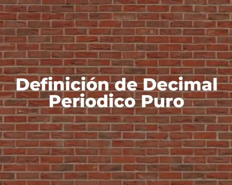 Definición de Decimal Periodico Puro