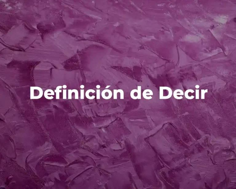 Definición de Decir