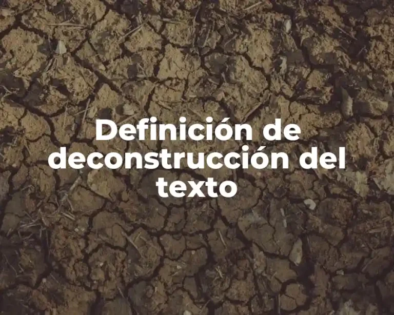 Definición de deconstrucción del texto
