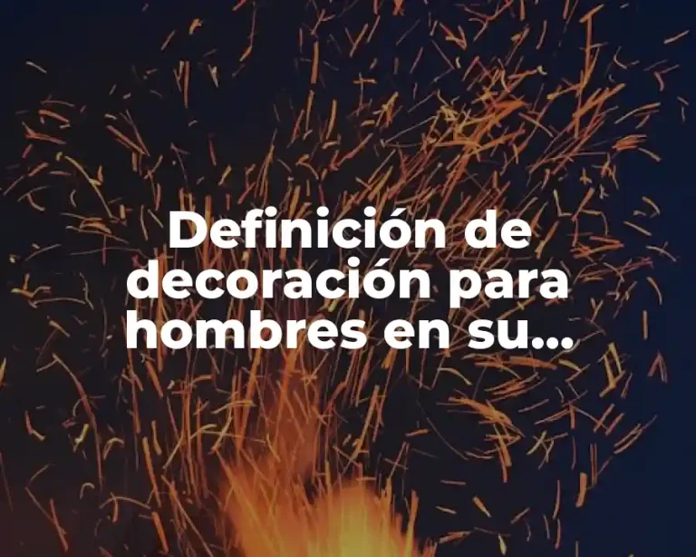 Definición de decoración para hombres en su cumpleaños