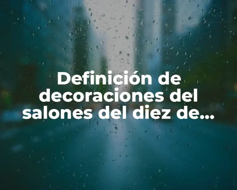 Definición de decoraciones del salones del diez de mayo