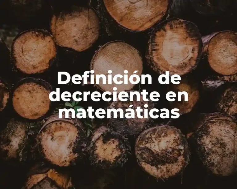 Definición de decreciente en matemáticas