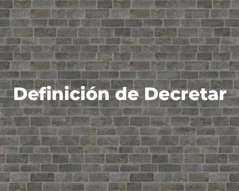 Definición de Decretar