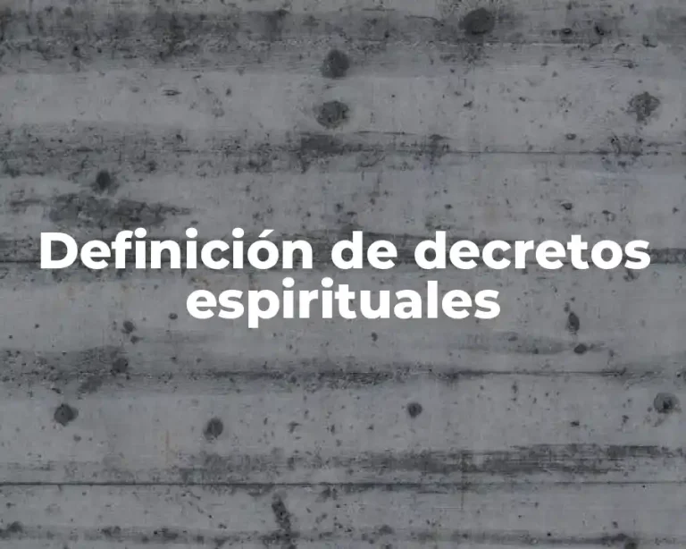 Definición de decretos espirituales