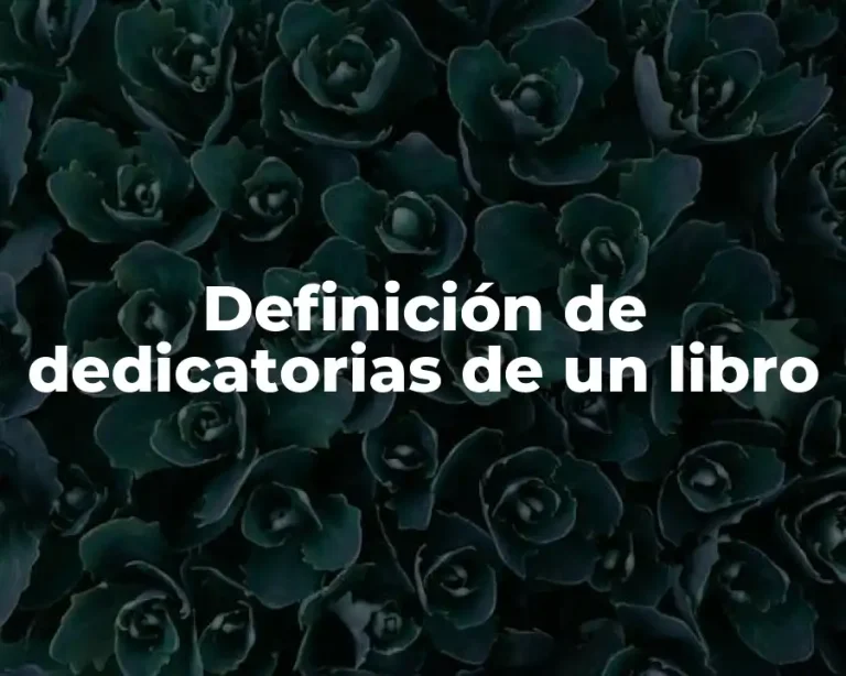Definición de dedicatorias de un libro