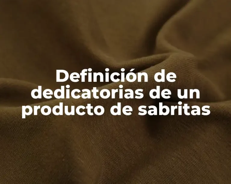 Definición de dedicatorias de un producto de sabritas