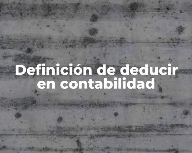 Definición de deducir en contabilidad