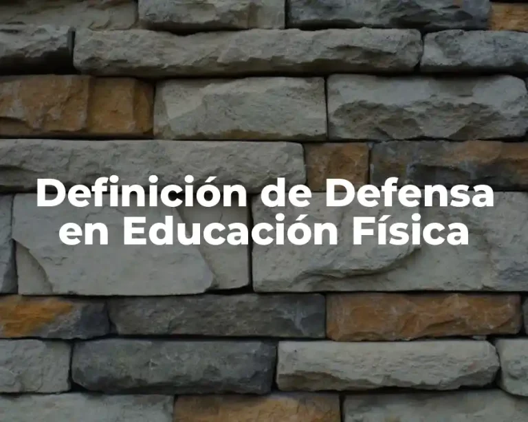 Definición de Defensa en Educación Física