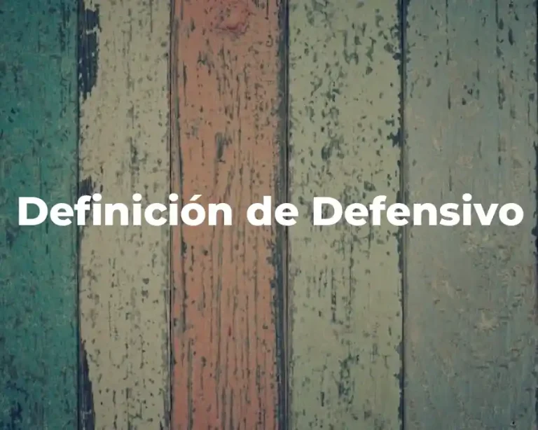 Definición de Defensivo
