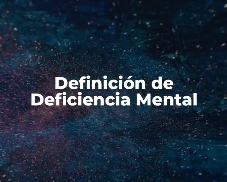 Definición de Deficiencia Mental