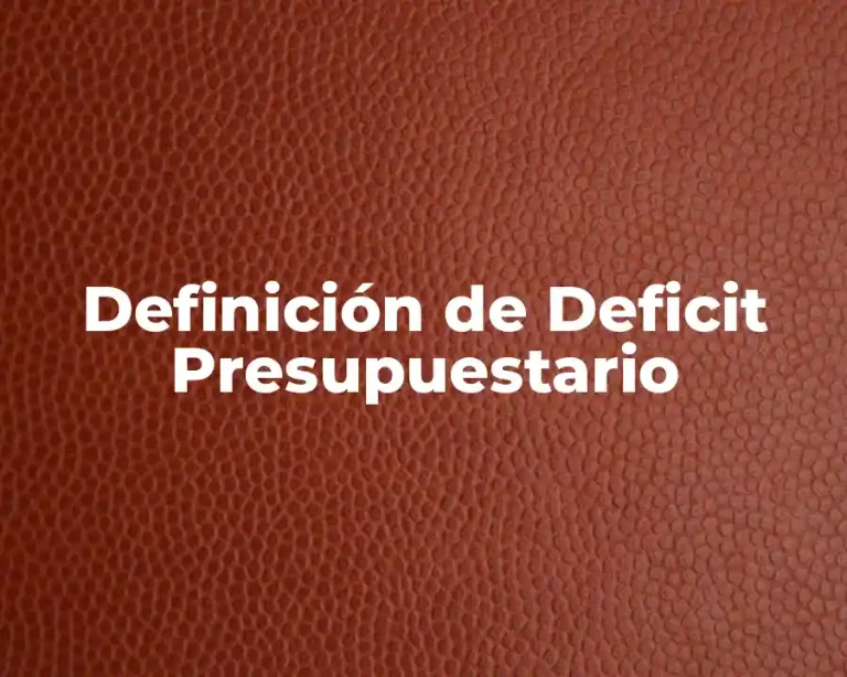 Definición de Deficit Presupuestario