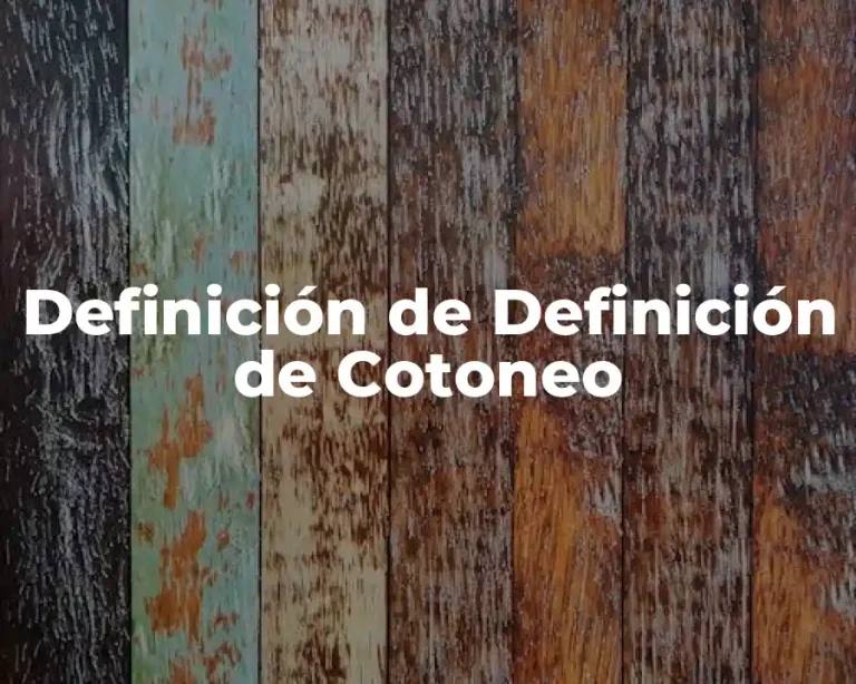Definición de Definición de Cotoneo