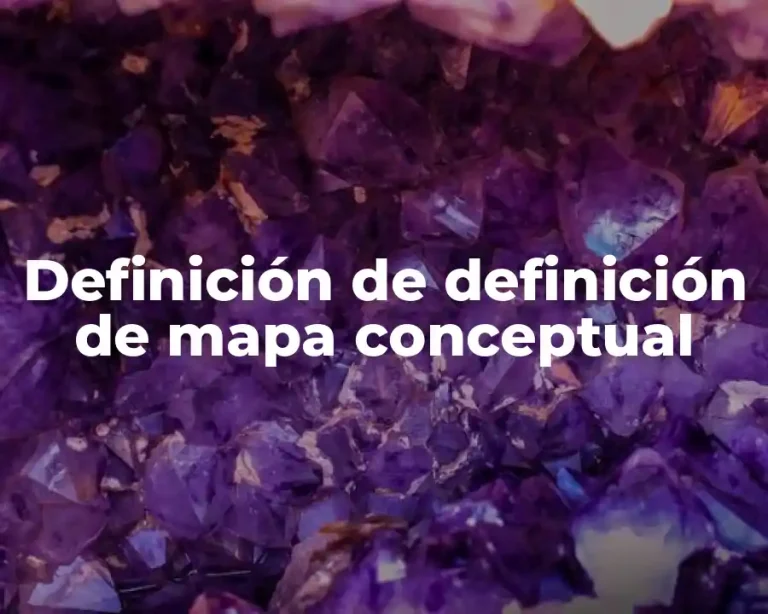 Definición de definición de mapa conceptual