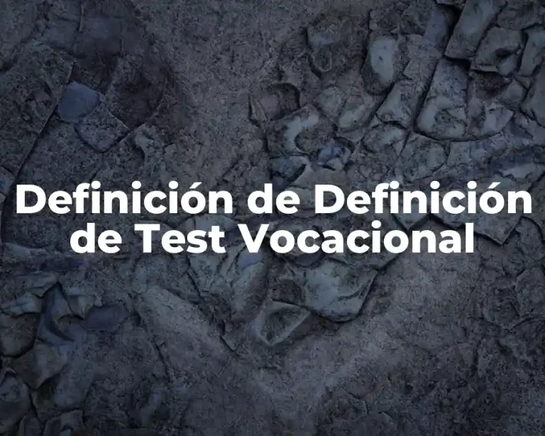 Definición de Definición de Test Vocacional