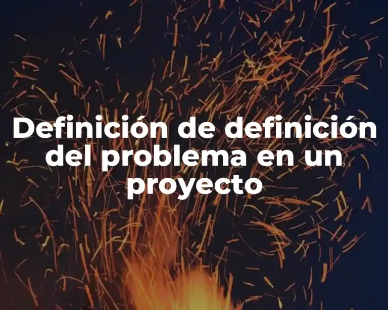Definición de definición del problema en un proyecto